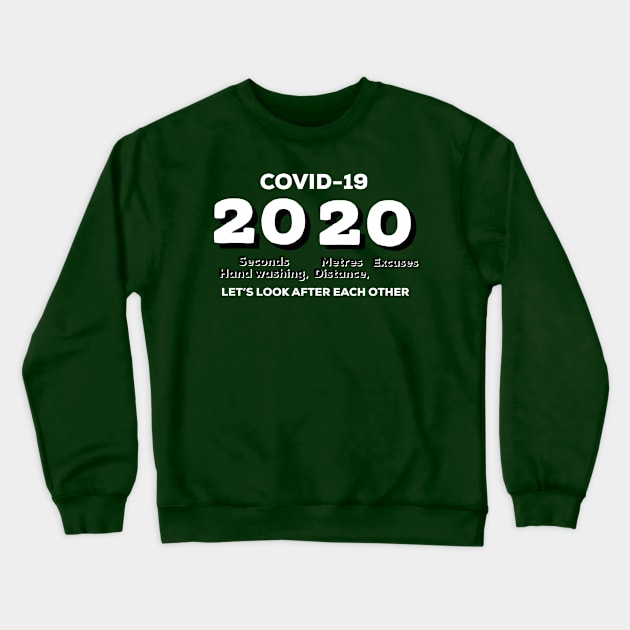 Covid 19, let’s look after each other Crewneck Sweatshirt by Totallytees55